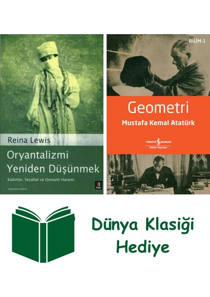 Oryantalizmi Yeniden Düşünmek + Geometri + Dünya Klasiği Hediye