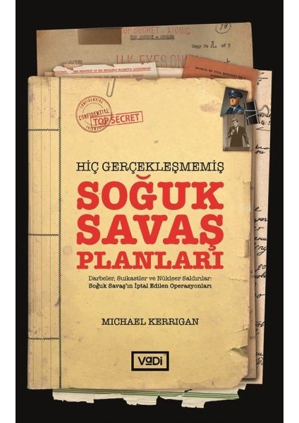 Hiç Gerçekleşmemiş Soğuk Savaş Planları