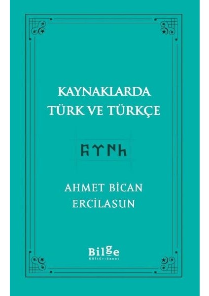 Kaynaklarda Türk ve Türkçe