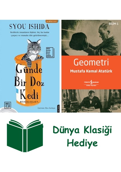 Günde Bir Doz Kedi + Geometri + Dünya Klasiği Hediye