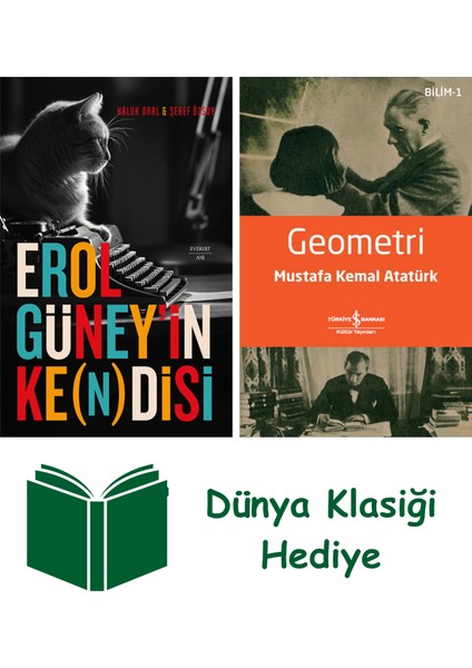 Erol Güney’in Ke(N)Disi + Geometri + Dünya Klasiği Hediye