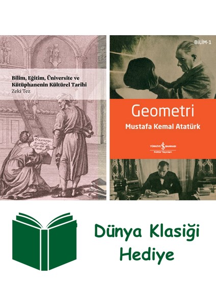 Bilim, Eğitim, Üniversite ve Kütüphanenin Kültürel Tarihi + Geometri + Dünya Klasiği Hediye