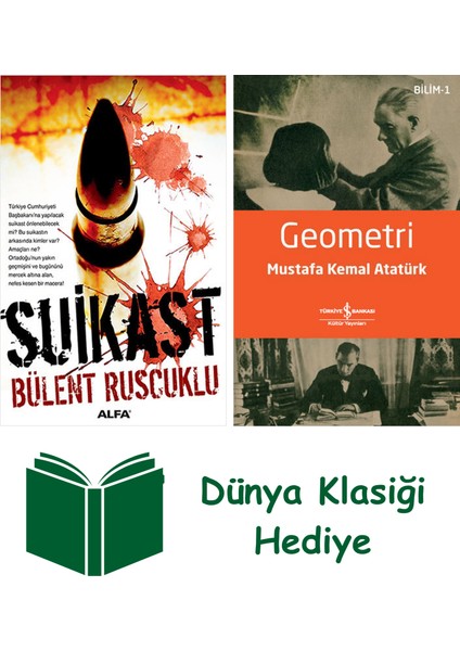 Suikast + Geometri + Dünya Klasiği Hediye