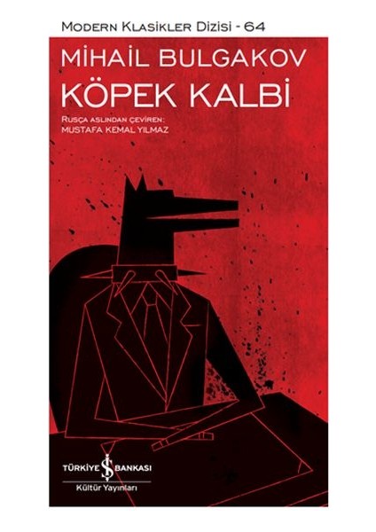 Köpek Kalbi - Modern Klasikler Dizisi (Şömizli)