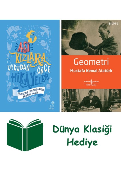 Asi Kızlara Uykudan Önce Hikayeler (Ciltli) + Geometri + Dünya Klasiği Hediye