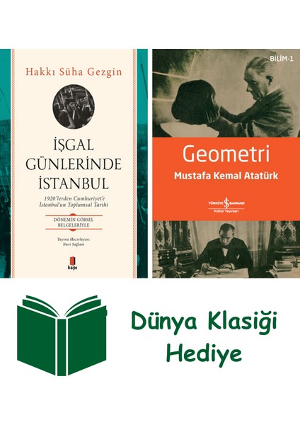 Işgal Günlerinde Istanbul + Geometri + Dünya Klasiği Hediye