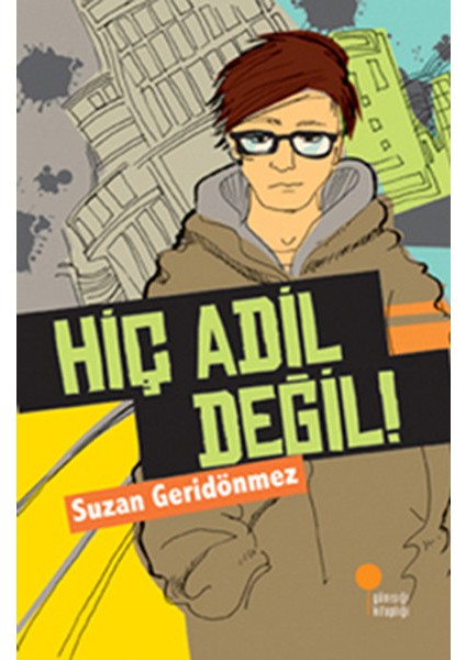 Hiç Adil Değil!