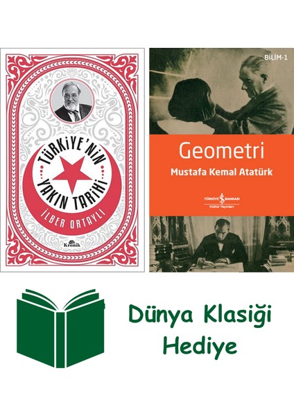 Türkiye'nin Yakın Tarihi + Geometri + Dünya Klasiği Hediye
