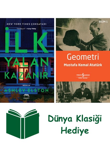 Ilk Yalan Kazanır + Geometri + Dünya Klasiği Hediye
