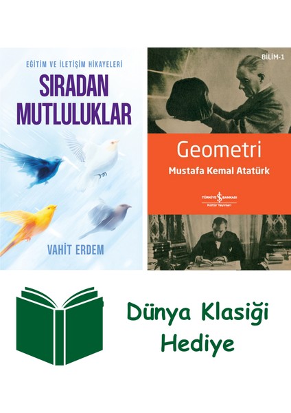 Sıradan Mutluluklar + Geometri + Dünya Klasiği Hediye
