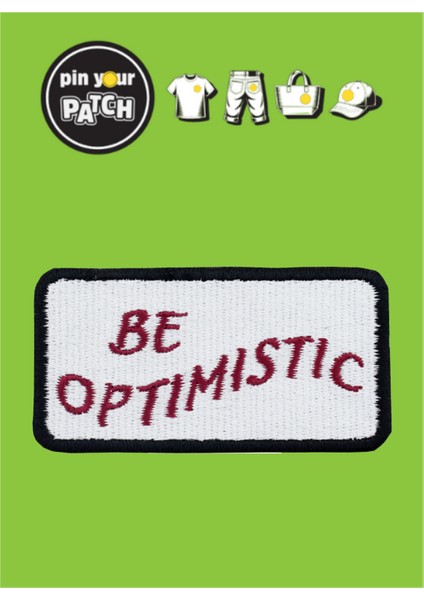 Ütü ile Yapışan Yama 7070 Be Optimistic