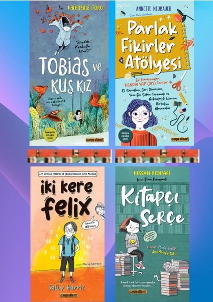 5.6.7. Sınıf- Parlak Fikirler Atölyesi, Tobias ve Kuş Kız, Iki Kere Felix, Kitapçı Serçe(4kitap)