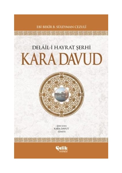 Delail-I Hayrat Şerhi Kara Davud (Ciltli)