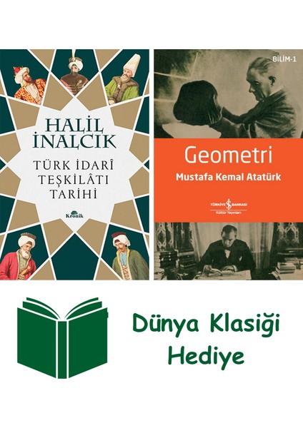 Türk Idari Teşkilatı Tarihi + Geometri + Dünya Klasiği Hediye