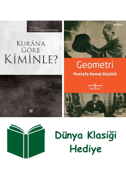 Kur'an'a Göre Kiminle? + Geometri + Dünya Klasiği Hediye
