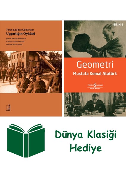 Yakın Çağdan Günümüze Uygarlığın Öyküsü + Geometri + Dünya Klasiği Hediye