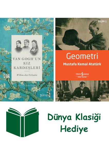 Van Gogh'un Kız Kardeşleri + Geometri + Dünya Klasiği Hediye