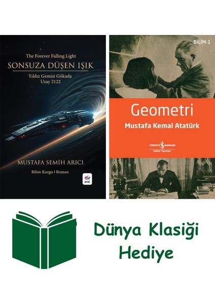 Sonsuza Düşen Işık - Yıldız Gemisi Gökada Uzay 2122 + Geometri + Dünya Klasiği Hediye