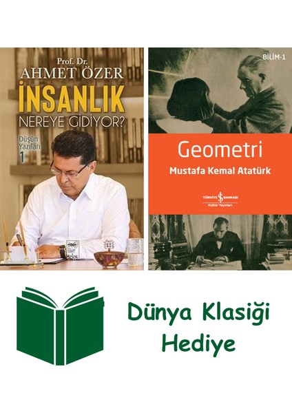 Insanlık Nereye Gidiyor ? + Geometri + Dünya Klasiği Hediye