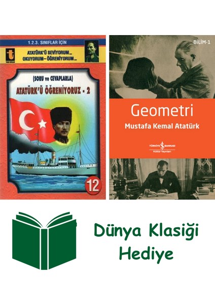 Atatürk’ü Öğreniyoruz -2 (Soru ve Cevaplarla) + Geometri + Dünya Klasiği Hediye