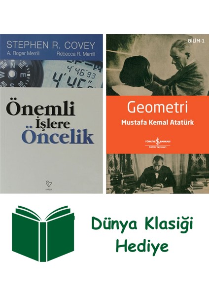 Önemli Işlere Öncelik + Geometri + Dünya Klasiği Hediye