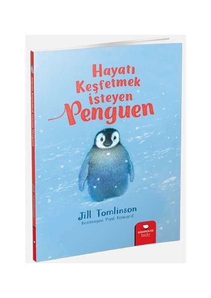 Hayvan Öyküleri Serisi - Hayatı Keşfetmek Isteyen Penguen