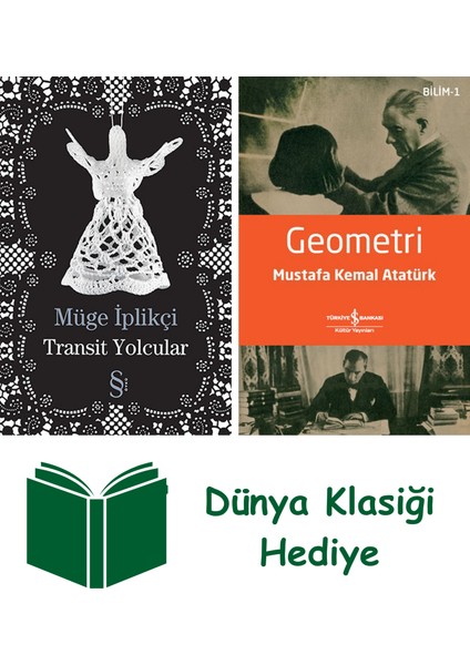 Transit Yolcular + Geometri + Dünya Klasiği Hediye
