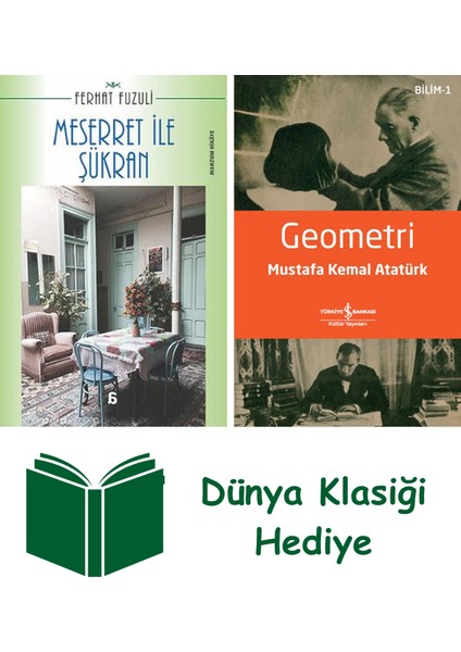 Meserret ile Şükran + Geometri + Dünya Klasiği Hediye