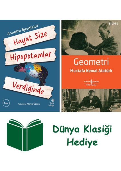 Hayat Size Hipopotamlar Verdiğinde + Geometri + Dünya Klasiği Hediye