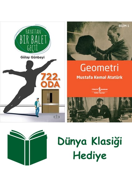 Hayattan Bir Balet Geçti 722. Oda + Geometri + Dünya Klasiği Hediye