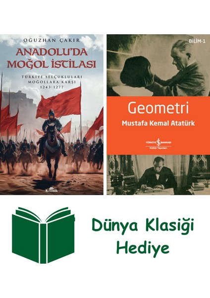 Anadolu’da Moğol Istilası + Geometri + Dünya Klasiği Hediye