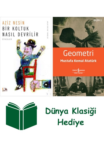 Bir Koltuk Nasıl Devrilir + Geometri + Dünya Klasiği Hediye