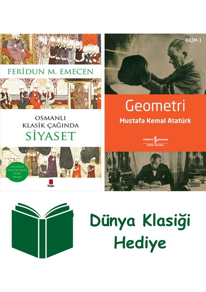 Osmanlı Klasik Çağında Siyaset + Geometri + Dünya Klasiği Hediye