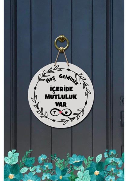 Kapı Süsü Içeride Mutluluk Var Ahşap Baskı Kişiye Özel Tasarım modelleri