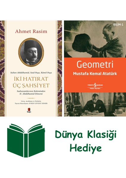 Iki Hatırat Üç Şahsiyet + Geometri + Dünya Klasiği Hediye