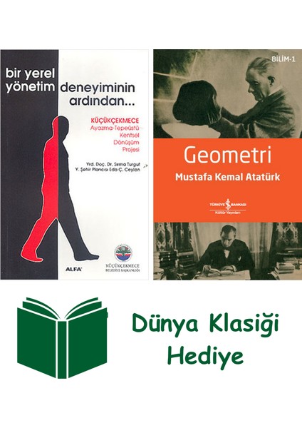 Bir Yerel Yönetim Deneyiminin Ardından... + Geometri + Dünya Klasiği Hediye