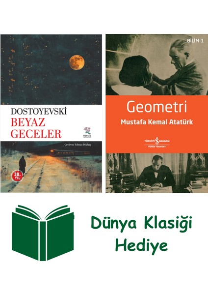 Beyaz Geceler + Geometri + Dünya Klasiği Hediye