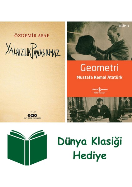 Yalnızlık Paylaşılmaz + Geometri + Dünya Klasiği Hediye