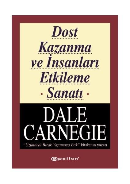 Dost Kazanma ve Insanları Etkileme Sanatı