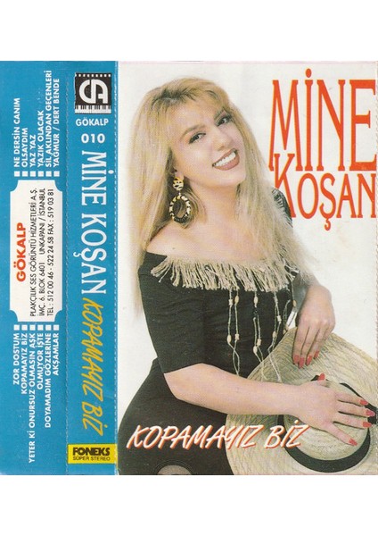 Mine Koşan – Kopamayız Biz Dikkat Kaset