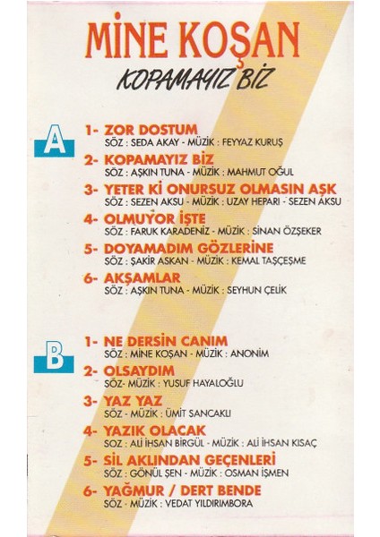 Mine Koşan – Kopamayız Biz Dikkat Kaset fiyatları