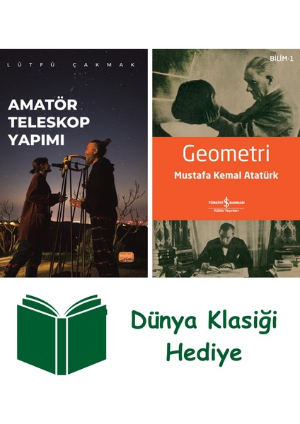 Amatör Teleskop Yapımı + Geometri + Dünya Klasiği Hediye