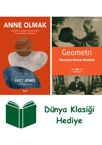 Anne Olmak + Geometri + Dünya Klasiği Hediye