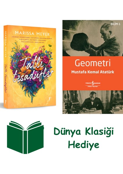 Tatlı Tesadüfler + Geometri + Dünya Klasiği Hediye