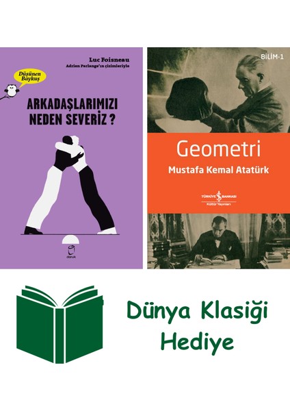 Arkadaşlarımızı Neden Severiz? - Düşünen Baykuş + Geometri + Dünya Klasiği Hediye