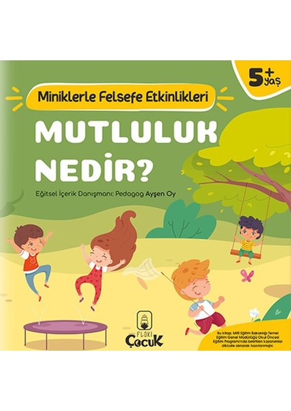 Mutluluk Nedir? - Miniklerle Felsefe Etkinlikleri