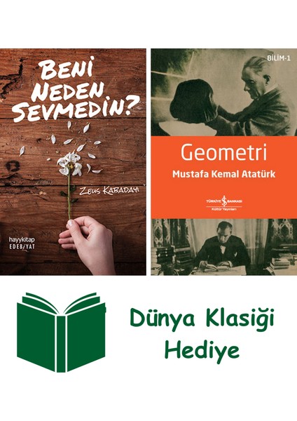 Beni Neden Sevmedin? + Geometri + Dünya Klasiği Hediye