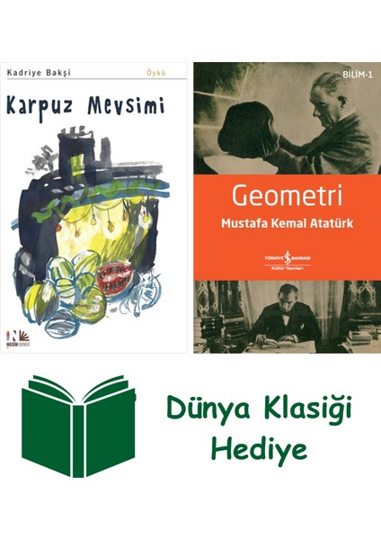 Karpuz Mevsimi + Geometri + Dünya Klasiği Hediye