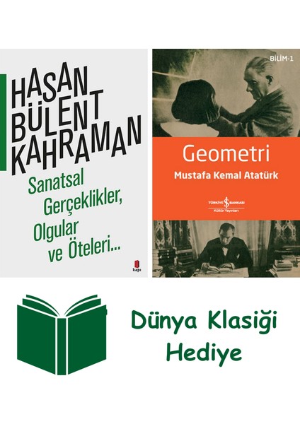 Sanatsal Gerçeklikler, Olgular ve Öteleri + Geometri + Dünya Klasiği Hediye
