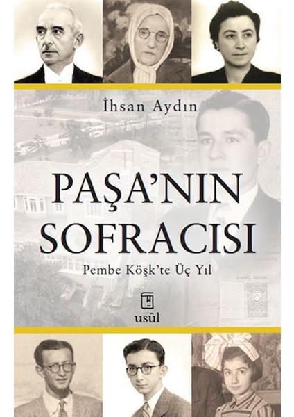 Paşa’nın Sofracısı Pembe Köşk’te Üç Yıl